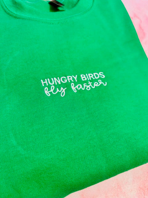 Hungry Birds Fly Faster Crew