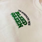 On Sundays We Bleed Green Crew